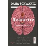 Nemurire. O poveste de iubire - Dana Schwartz