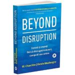 Beyond Disruption - W. Chan Kim, Renee Mauborgne