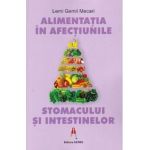 Alimentatia in afectiunile stomacului si intestinelor - Lemi Gemil Mecari
