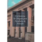 Cu lanterna lui Diogene prin Facultatea de Filosofie - Nicolae Iuga