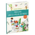 Colorez povesti: Pinocchio. Jack si vrejul de fasole