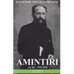 Amintiri Vol.3: 1919-1930 - Alexandru Tzigara-Samurcas
