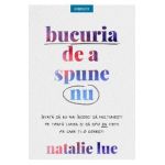 Bucuria de a spune nu - Natalie Lue
