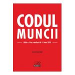Codul muncii Ed.16 Act.11 iunie 2023 - Costel Gilca