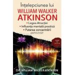 Intelepciunea lui William Walker Atkinson - William Walker Atkinson
