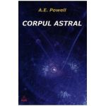 Corpul astral - A.E. Powell