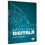 Societatea digitala - Elena Tirziman