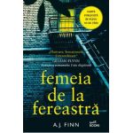 Femeia de la fereastra - A.J. Finn