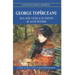 Balade vesele si triste si alte poeme - George Topirceanu
