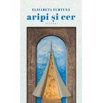 Aripi si cer - Elisabeta Furtuna