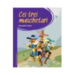 Cei trei Muschetari. Prima mea biblioteca - Alexandre Dumas