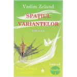 Spatiul variantelor - Vadim Zeland