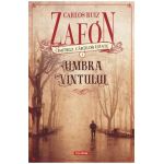 Cimitirul cartilor uitate: Umbra vantului - Carlos Luis Zafon