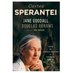 Cartea sperantei - Jane Goodall, Douglas Abrams, Gail Hudson