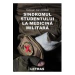 Sindromul studentului la medicina militara - Ioan-Cristian Cublesan