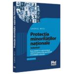 Protectia minoritatilor nationale Vol.1 - Gabriel Micu