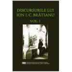 Discursurile lui Ion I.C. Bratianu Vol.1