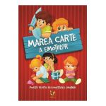 Marea carte a emotiilor. Povesti pentru recunoasterea emotiilor - Jambor Eszter