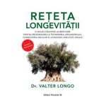 Reteta longevitatii. O noua strategie alimentara - Valter Longo