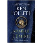 Armele luminii - Ken Follett
