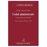 Codul administrativ. Comentariu pe articole Vol.1 Partea 1-2 Art.1-74 - Dana Apostol Tofan