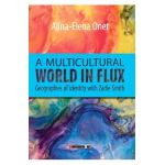 A multicultural world in flux - Alina-Elena Onet