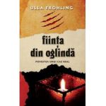 Fiinta din oglinda - Ulla Frohling