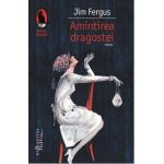 Amintirea dragostei - Jim Fergus