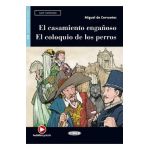 El casamiento enganoso. El coloquio de los perros - Miguel de Cervantes