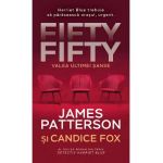 Fifty fifty. Valea ultimei sanse - James Patterson, Candice Fox