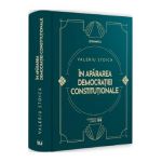 In apararea democratiei constitutionale - Valeriu Stoica