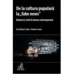 De la cultura populara la 'fake news' - Claudiu Coman, Anca Diana Scarlat