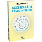 Acceseaza-ti rasul interior - Nela Chirila