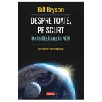 eBook Despre toate, pe scurt. De la Big Bang la ADN - Bill Bryson