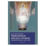 Indrumator biblico-liturgic. Perioadele Penticostar-Octoih-Triod - Camil Pavel Peteu
