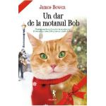 eBook Un dar de la motanul Bob - James Bowen