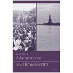 eBook Anii romantici - Gabriela Adamesteanu
