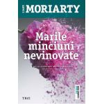 eBook Marile minciuni nevinovate - Liane Moriarty