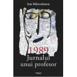 eBook 1989. Jurnalul unui profesor - Ion Marculescu