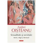 eBook Sexualitate si societate. Istorie, religie si literatura - Andrei Oisteanu