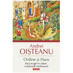 eBook Ordine si Haos. Mit si magie in cultura traditionala romaneasca - Andrei Oisteanu