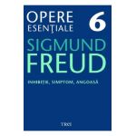 eBook Inhibitie, simptom, angoasa - Opere Esentiale Vol.6 - Sigmund Freud