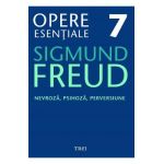 eBook Nevroza, psihoza, perversiune - Opere Esentiale Vol.7 - Sigmund Freud