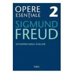 eBook Interpretarea viselor - Opere Esentiale Vol.2 - Sigmund Freud