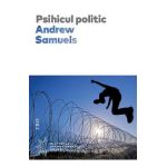 eBook Psihicul politic - Andrew Samuels