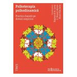 eBook Psihoterapia psihodinamica. Practica bazata pe dovezi empirice - Horst Kachele, Raymond A. Levy, J. Stuart Ablon
