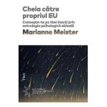 eBook Cheia catre propriul EU - Marianne Meister