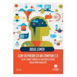 eBook Cum sa predai ca un campion 2.0 - Doug Lemov