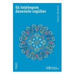 eBook Sa intelegem desenele copiilor - Cathy A. Malchiodi