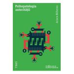 eBook Psihopatologia autoritatii - Ariane Bilheran